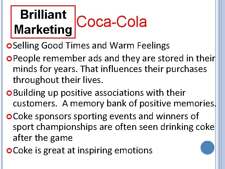 Brilliant Coca-Cola Marketing Selling Good Times and Warm Feelings People remember ads and they