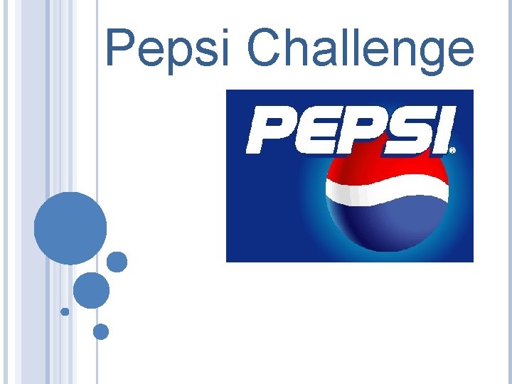 Pepsi Challenge 