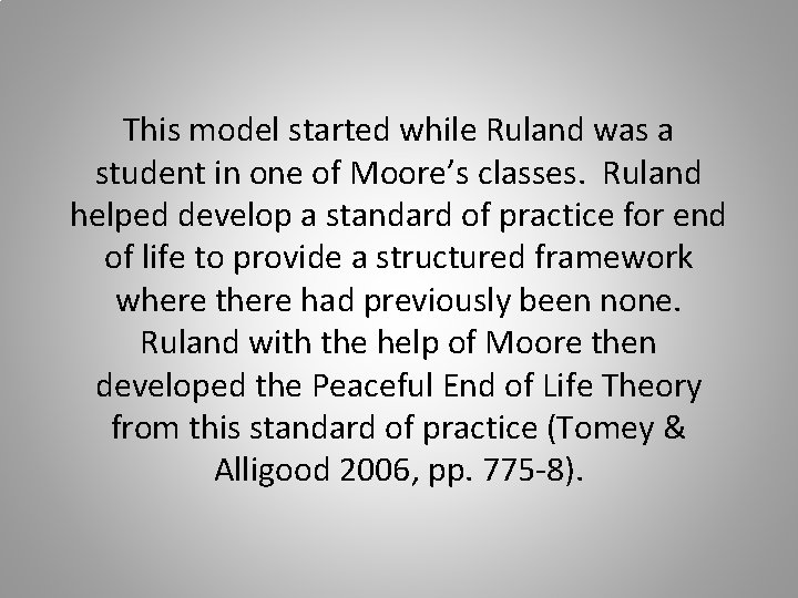 This model started while Ruland was a student in one of Moore’s classes. Ruland