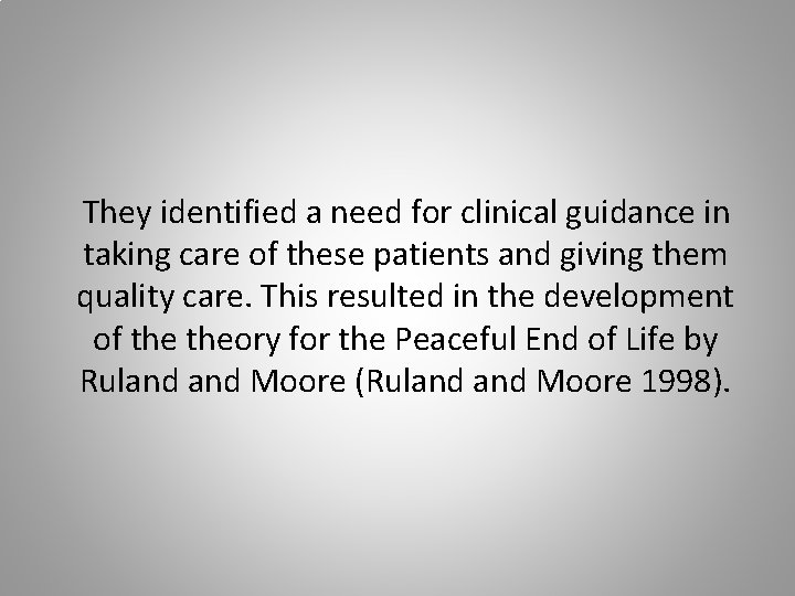 They identified a need for clinical guidance in taking care of these patients and