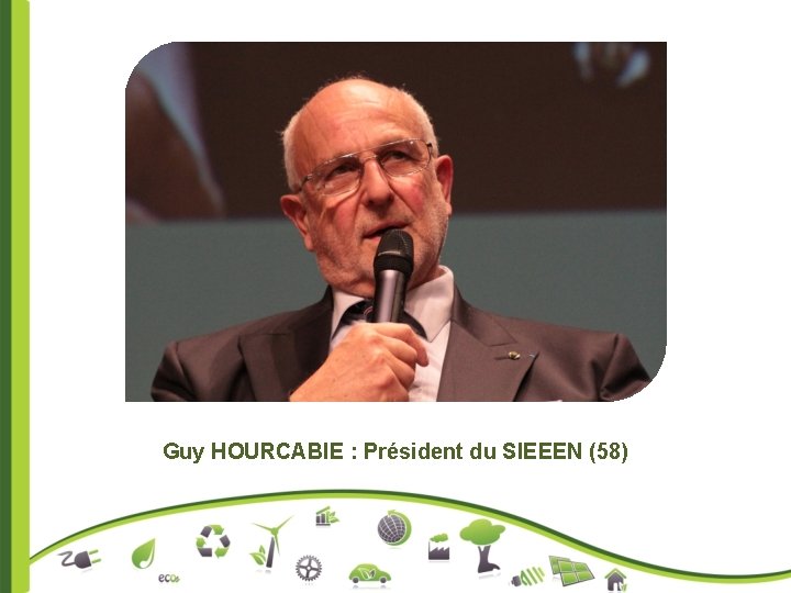 Guy HOURCABIE : Président du SIEEEN (58) 