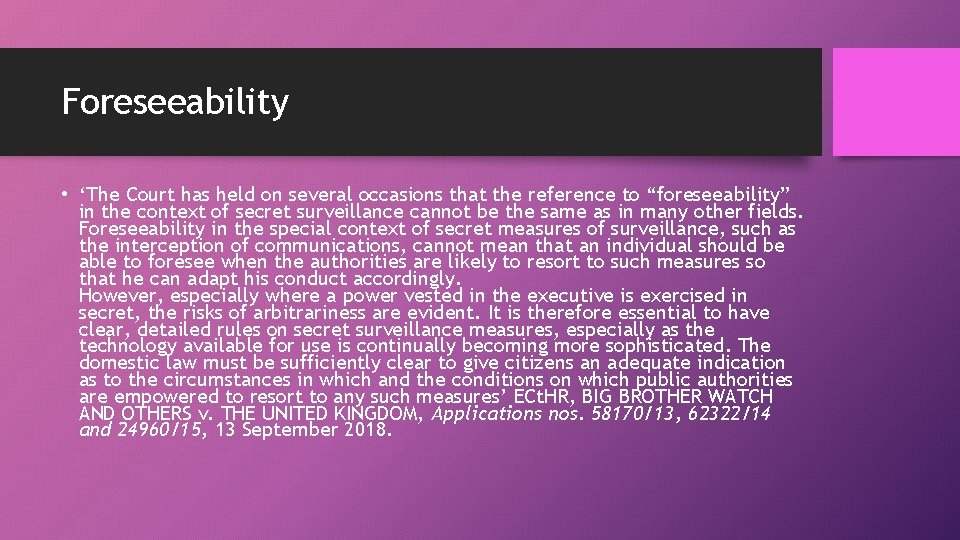 Foreseeability • ‘The Court has held on several occasions that the reference to “foreseeability”