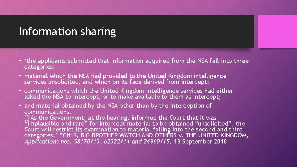 Information sharing • ‘the applicants submitted that information acquired from the NSA fell into