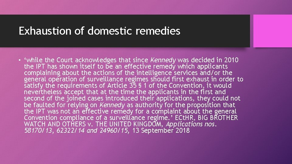 Exhaustion of domestic remedies • ‘while the Court acknowledges that since Kennedy was decided