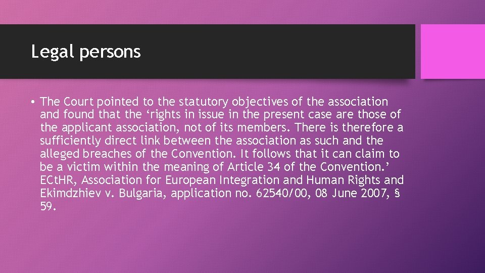 Legal persons • The Court pointed to the statutory objectives of the association and