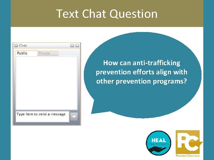 Text Chat Question How can anti-trafficking prevention efforts align with other prevention programs? 