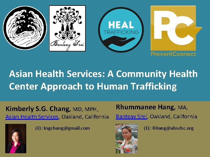 Asian Health Services: A Community Health Center Approach to Human Trafficking Kimberly S. G.