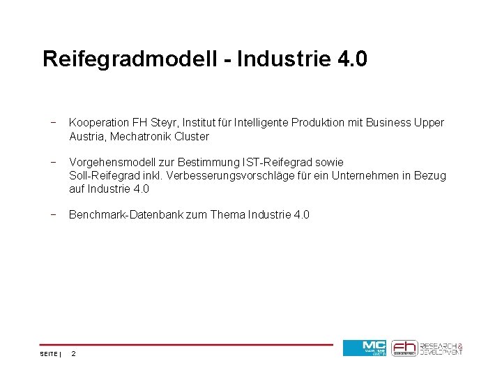 Mastertitelformat bearbeiten Reifegradmodell - Industrie 4. 0 − Mastertextformat bearbeiten Zweite Ebene − >Kooperation