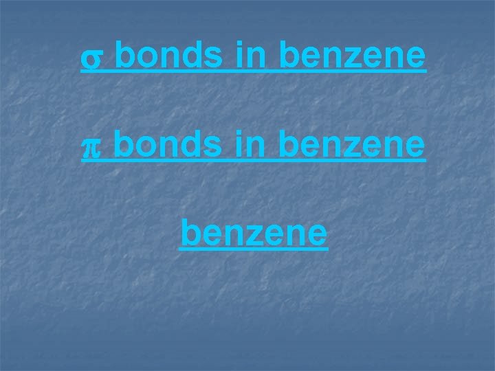  bonds in benzene 
