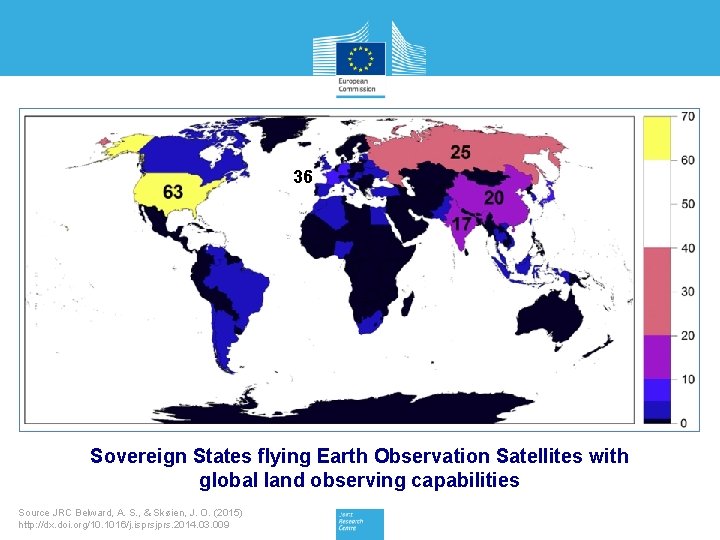 36 Sovereign States flying Earth Observation Satellites with global land observing capabilities Source JRC