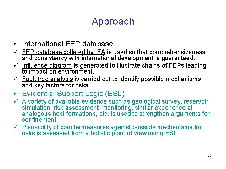 Approach • International FEP database ü FEP database collated by IEA is used so