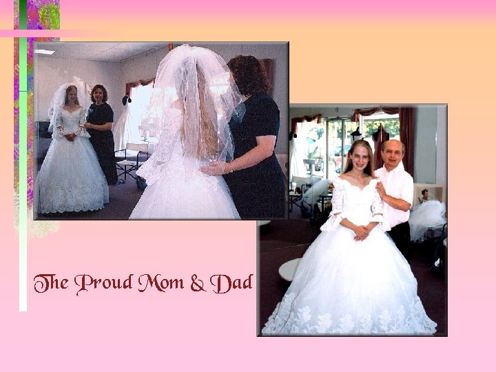 The Proud Mom & Dad 