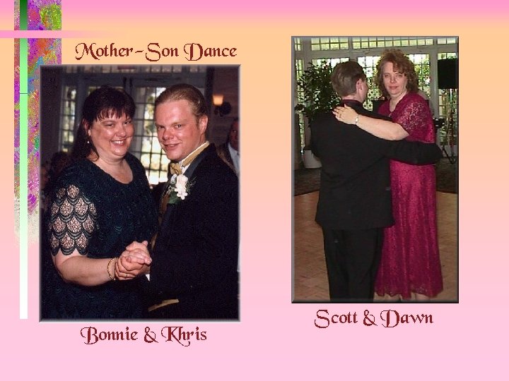Mother-Son Dance Bonnie & Khris Scott & Dawn 