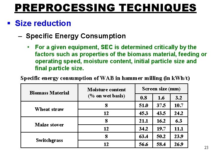 PREPROCESSING TECHNIQUES § Size reduction – Specific Energy Consumption • For a given equipment,