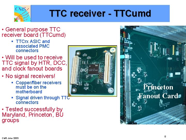 TTC receiver - TTCumd • General purpose TTC receiver board (TTCumd) § TTCrx ASIC