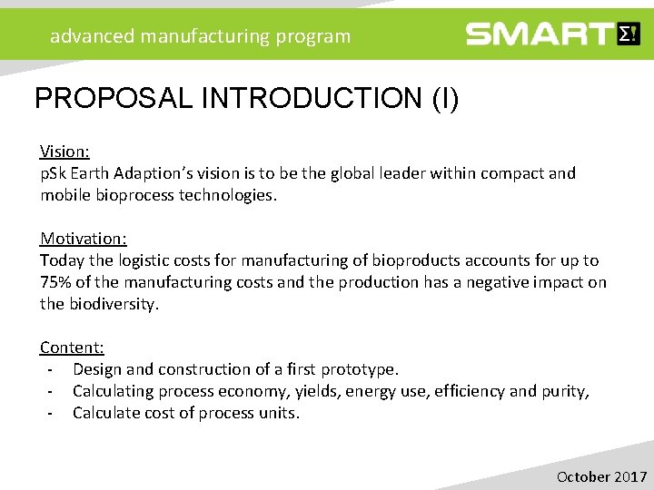 advanced manufacturing program PROPOSAL INTRODUCTION (I) Vision: p. Sk Earth Adaption’s vision is to