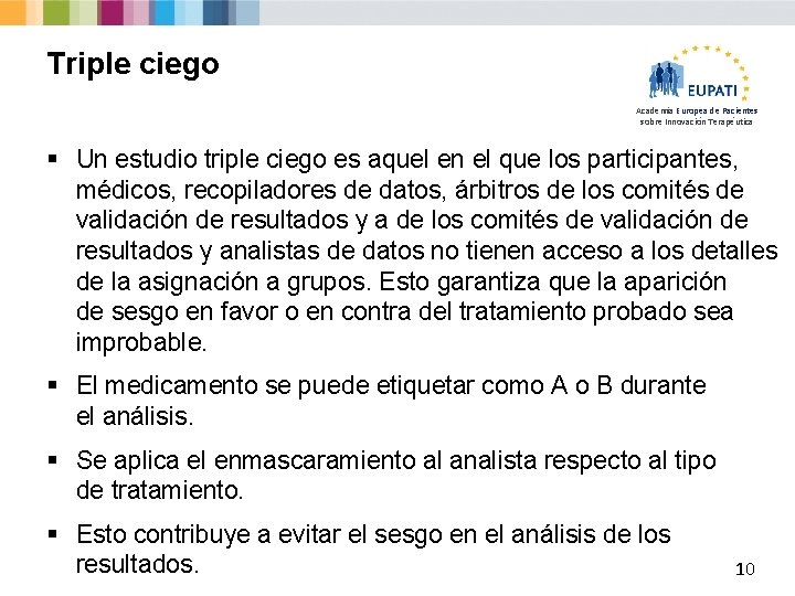 Triple ciego Academia Europea de Pacientes sobre Innovación Terapéutica § Un estudio triple ciego