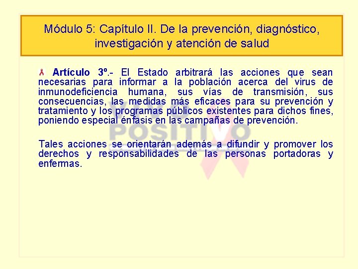 Módulo 5: Capítulo II. De la prevención, diagnóstico, investigación y atención de salud Artículo