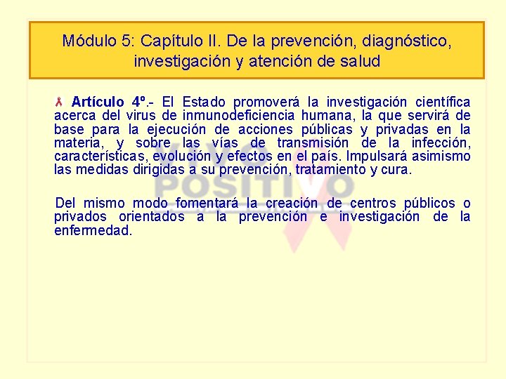 Módulo 5: Capítulo II. De la prevención, diagnóstico, investigación y atención de salud Artículo