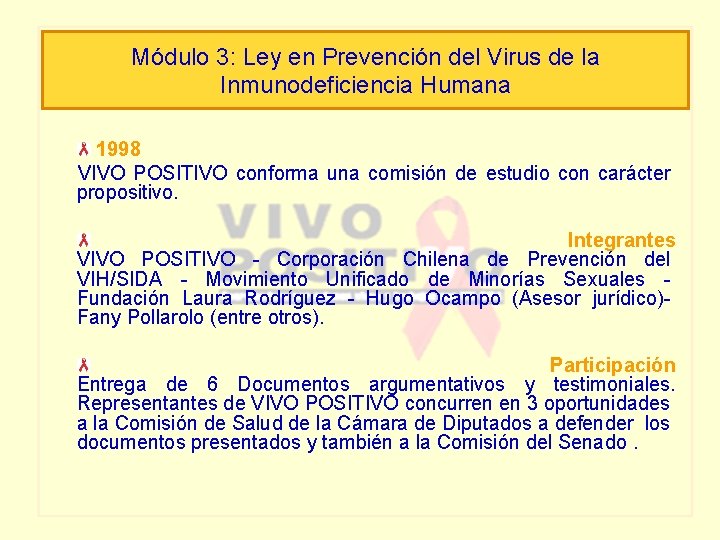Módulo 3: Ley en Prevención del Virus de la Inmunodeficiencia Humana 1998 VIVO POSITIVO