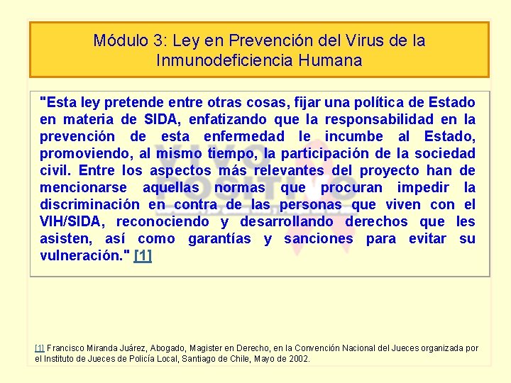 Módulo 3: Ley en Prevención del Virus de la Inmunodeficiencia Humana "Esta ley pretende