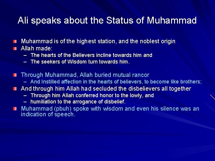 Ali speaks about the Status of Muhammad is of the highest station, and the