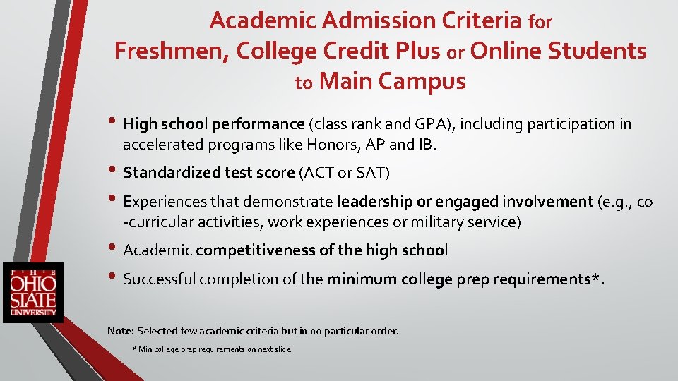 Academic Admission Criteria for Freshmen, College Credit Plus or Online Students to Main Campus