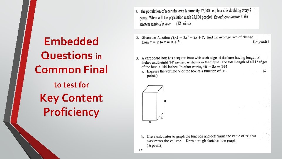 Embedded Questions in Common Final to test for Key Content Proficiency 
