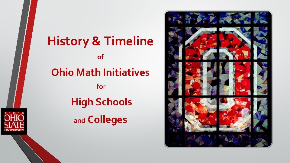 History & Timeline of Ohio Math Initiatives for High Schools and Colleges 