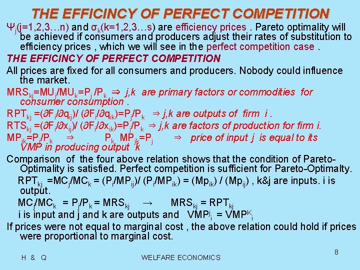 THE EFFICINCY OF PERFECT COMPETITION Ψj(j=1, 2, 3…n) and σk(k=1, 2, 3…s) are efficiency