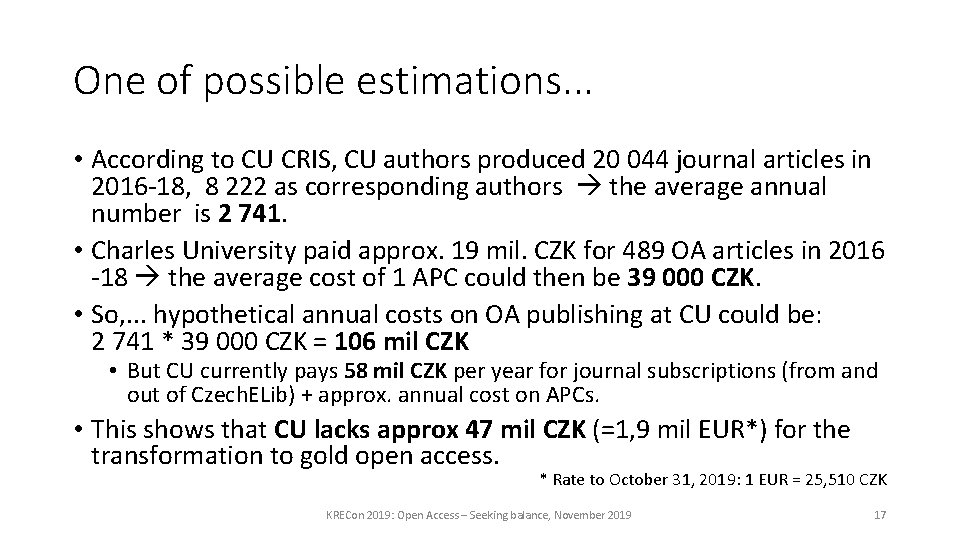 One of possible estimations. . . • According to CU CRIS, CU authors produced