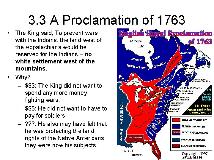 3. 3 A Proclamation of 1763 • The King said, To prevent wars with