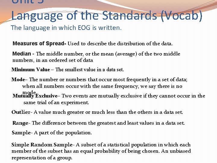 Unit 5 Language of the Standards (Vocab) The language in which EOG is written.