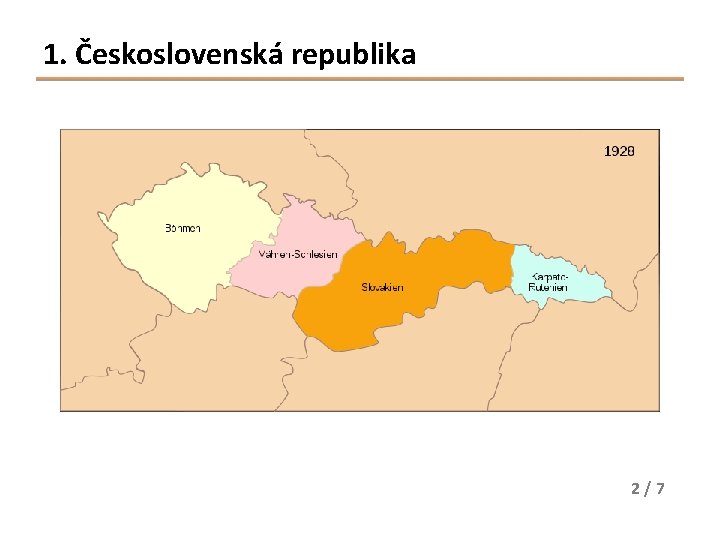 1. Československá republika 2/7 