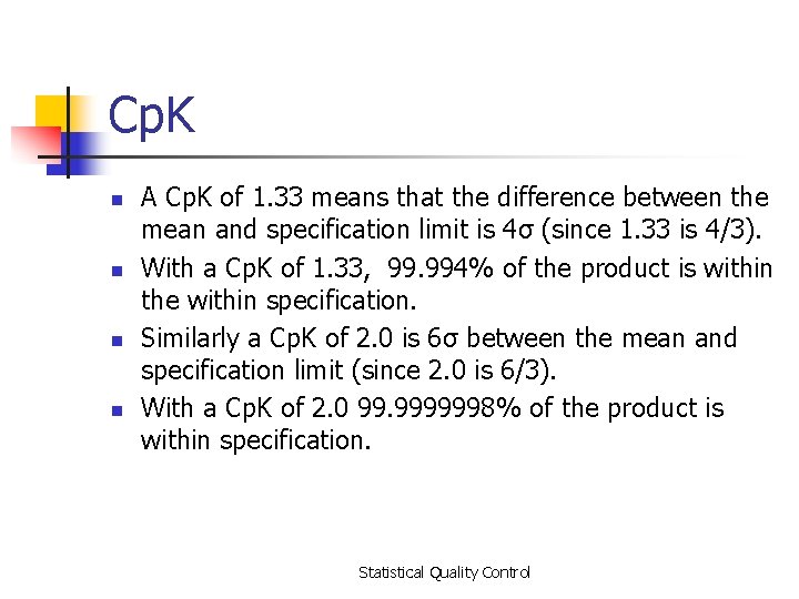 Cp. K n n A Cp. K of 1. 33 means that the difference