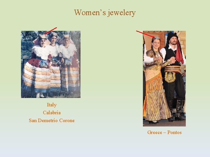 Women’s jewelery Italy Calabria San Demetrio Corone Greece – Pontos 