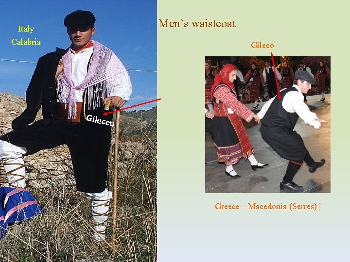Men’s waistcoat Italy Calabria Gileco Gilecc u Greece – Macedonia (Serres)↑ 