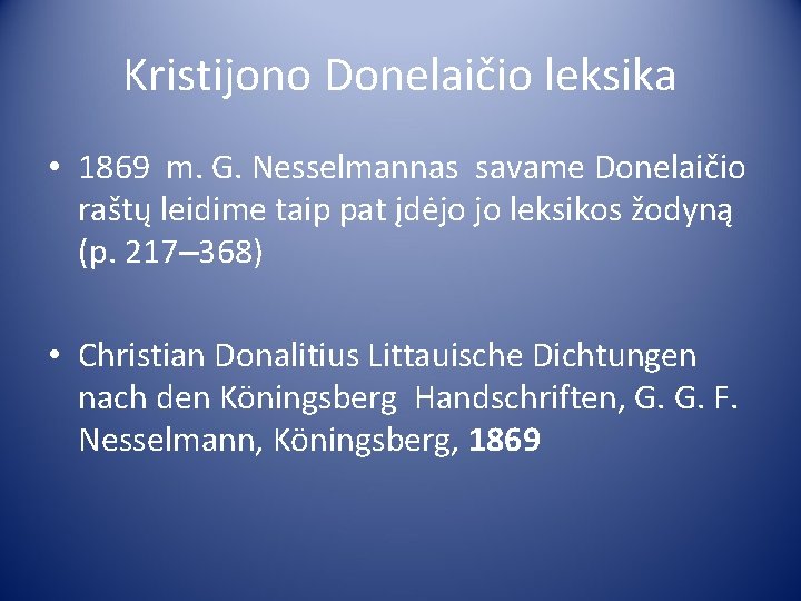 Kristijono Donelaičio leksika • 1869 m. G. Nesselmannas savame Donelaičio raštų leidime taip pat
