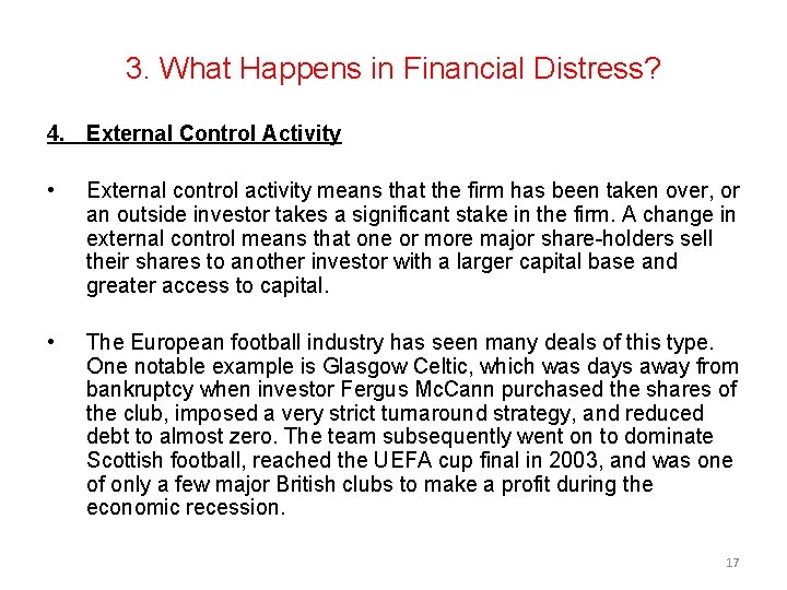 3. What Happens in Financial Distress? 4. External Control Activity • External control activity