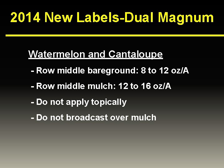 2014 New Labels-Dual Magnum Watermelon and Cantaloupe - Row middle bareground: 8 to 12