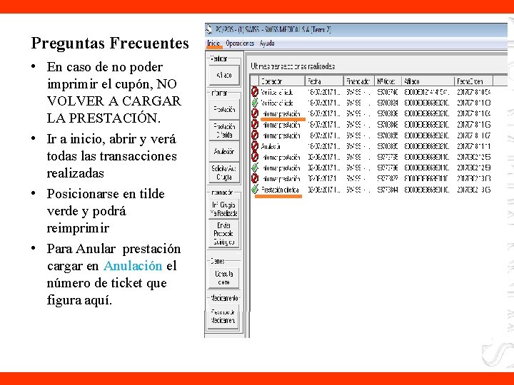 Preguntas Frecuentes • En caso de no poder imprimir el cupón, NO VOLVER A