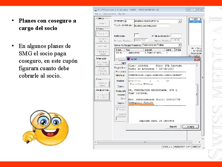  • Planes con coseguro a cargo del socio • En algunos planes de