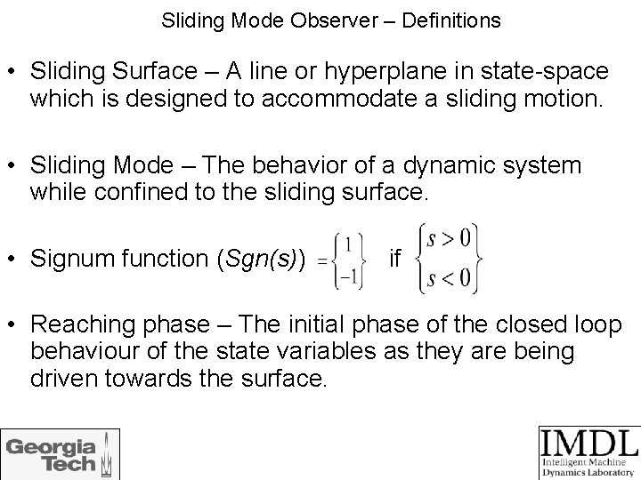 Sliding Mode Observer – Definitions • Sliding Surface – A line or hyperplane in