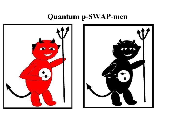 Quantum p-SWAP-men 