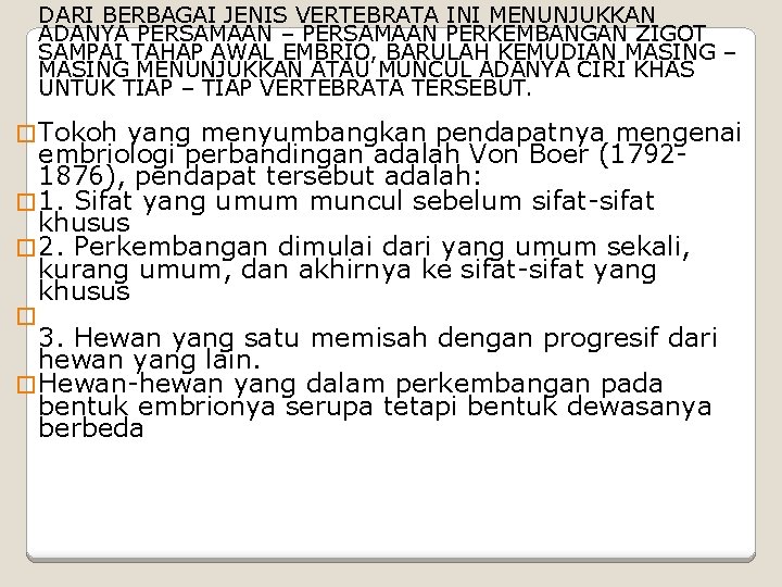  DARI BERBAGAI JENIS VERTEBRATA INI MENUNJUKKAN ADANYA PERSAMAAN – PERSAMAAN PERKEMBANGAN ZIGOT SAMPAI