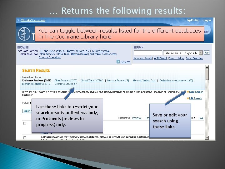 … Returns the following results: You can toggle between results listed for the different
