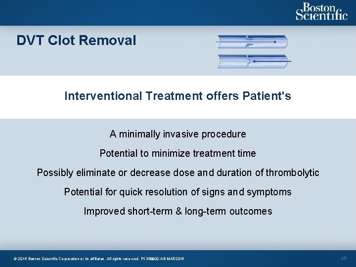 DVT Clot Removal Interventional Treatment offers Patient's A minimally invasive procedure Potential to minimize