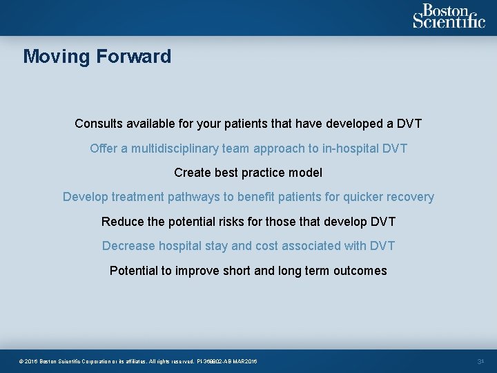 Moving Forward Consults available for your patients that have developed a DVT Offer a