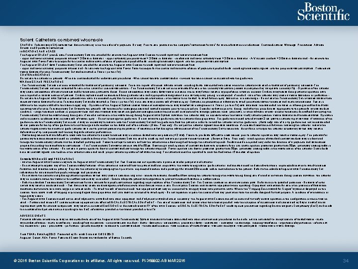 Solent Catheters combined w/console CAUTION: Federal law (USA) restricts this device to sale by