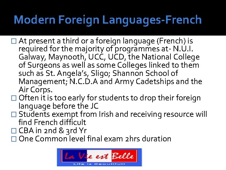 Modern Foreign Languages-French � At present a third or a foreign language (French) is